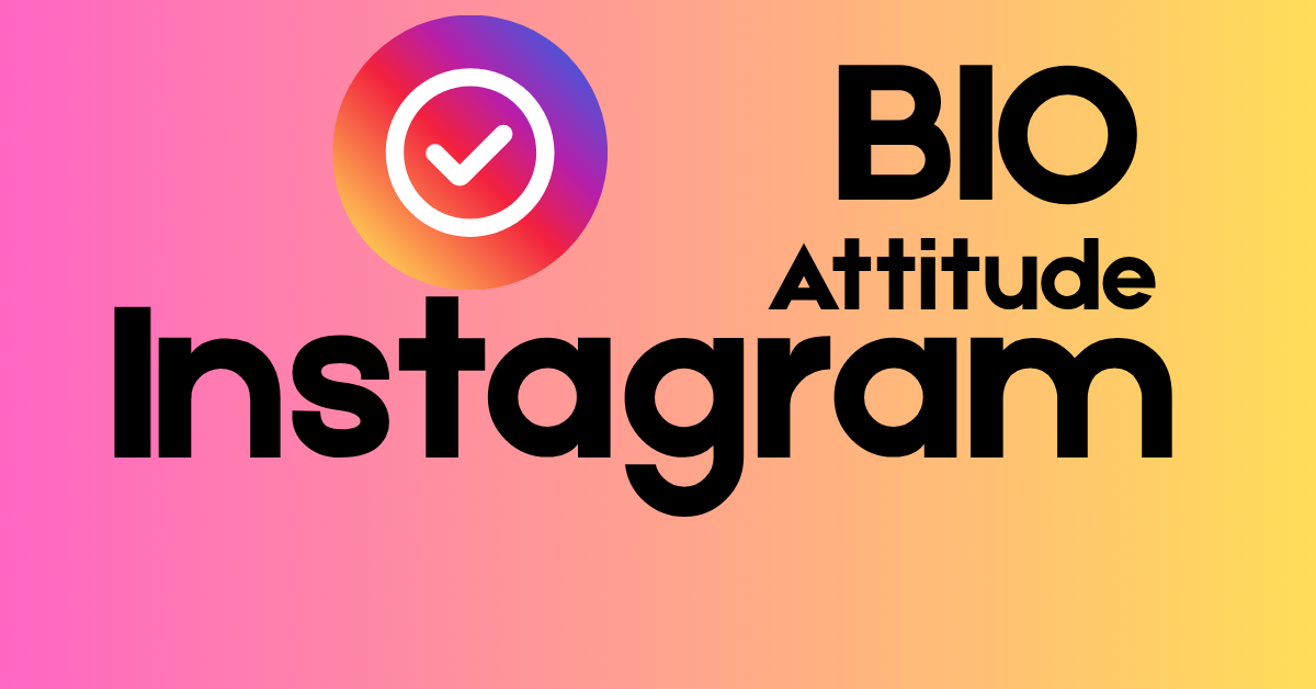 Attitude Instagram Bio